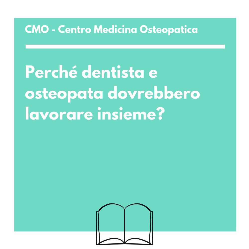 cmo-centro-medicina-osteopatica-firenze-perche-dentista-osteopata-dovrebbero-lavorare-insieme Perché dentista e osteopata dovrebbero lavorare insieme?
